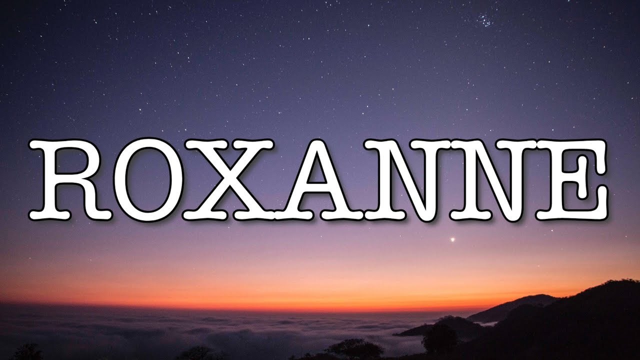 Canción ROXANNE (Lyrics)