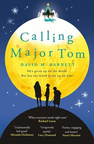 Book Calling Major Tom: the laugh out loud feelgood comedy