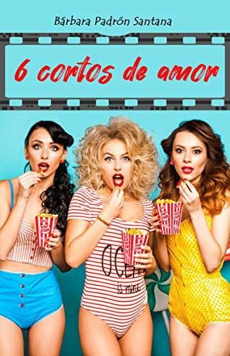 6 cortos de amor