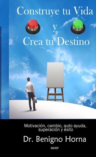 Book Construye tu Vida y Crea tu Destino