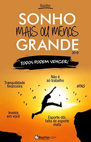 Book Sonho mais ou menos Grande - 2019: Todos Podem Vencer!