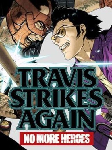 Travis Strikes Again: No More Heroes