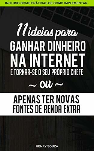 Place 11 Ideias para Ganhar Dinheiro na Internet e Tornar-se o seu Próprio