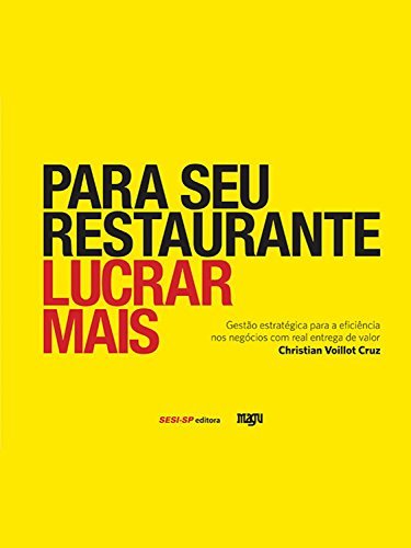 Book Para seu restaurante lucrar mais: Gestão estratégica para a eficiência nos negócios