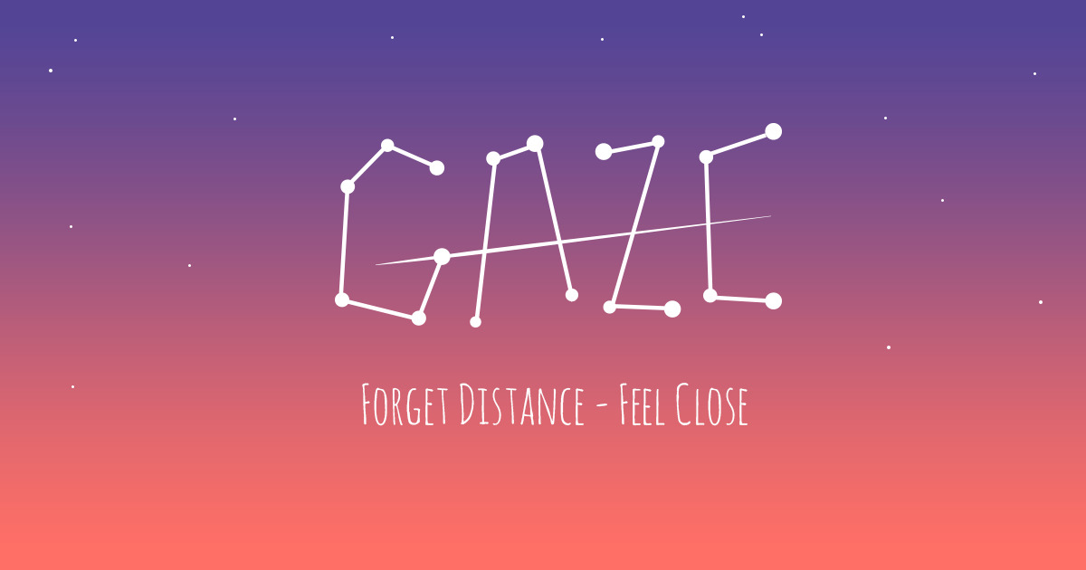 Gaze - Long Distance Movie Night