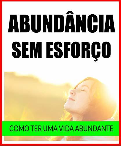 Libro Como Ter a Vida Abundante Sem Esforço