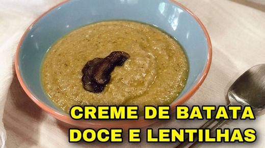 CREME DE LENTILHAS E BATATA