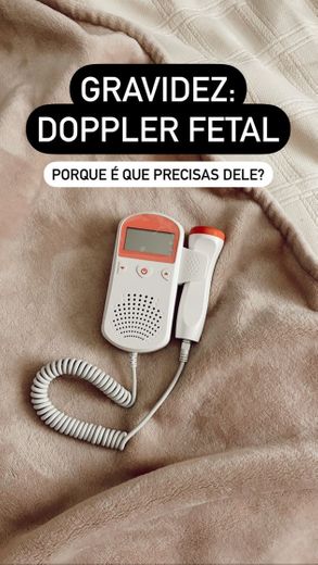 Gravidez: Doppler Fetal - Porque é que precisas dele?