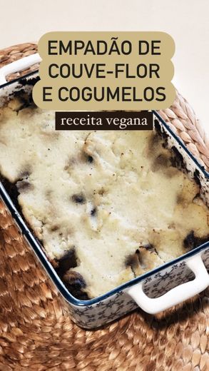 Empadão de Couve-flor e Cogumelos - Receita Vegana  