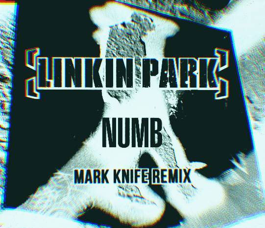 Fashion NUMB (Mark Knife Remix) 