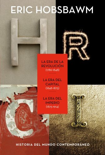 Libro Trilogía eras: La Era de la Revolución 1789-1848, La Era del Capital