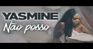 Music Yasmine - "Não posso"