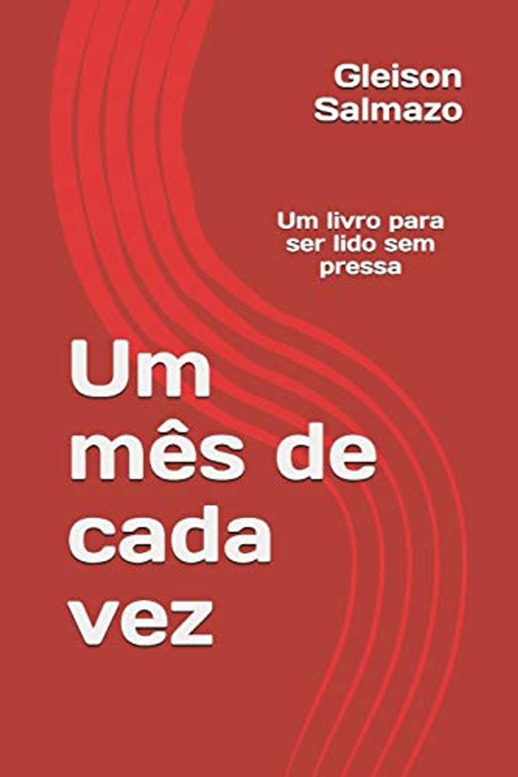 Books Um mês de cada vez: Um livro para ser lido sem pressa