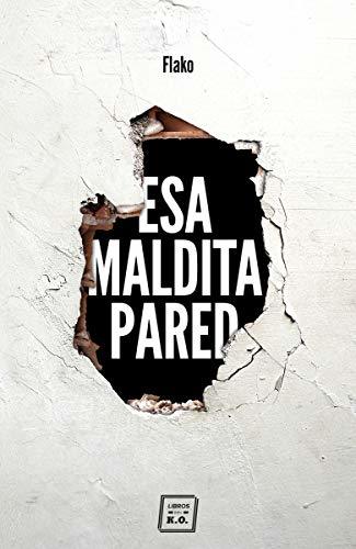 Libro Esa maldita pared