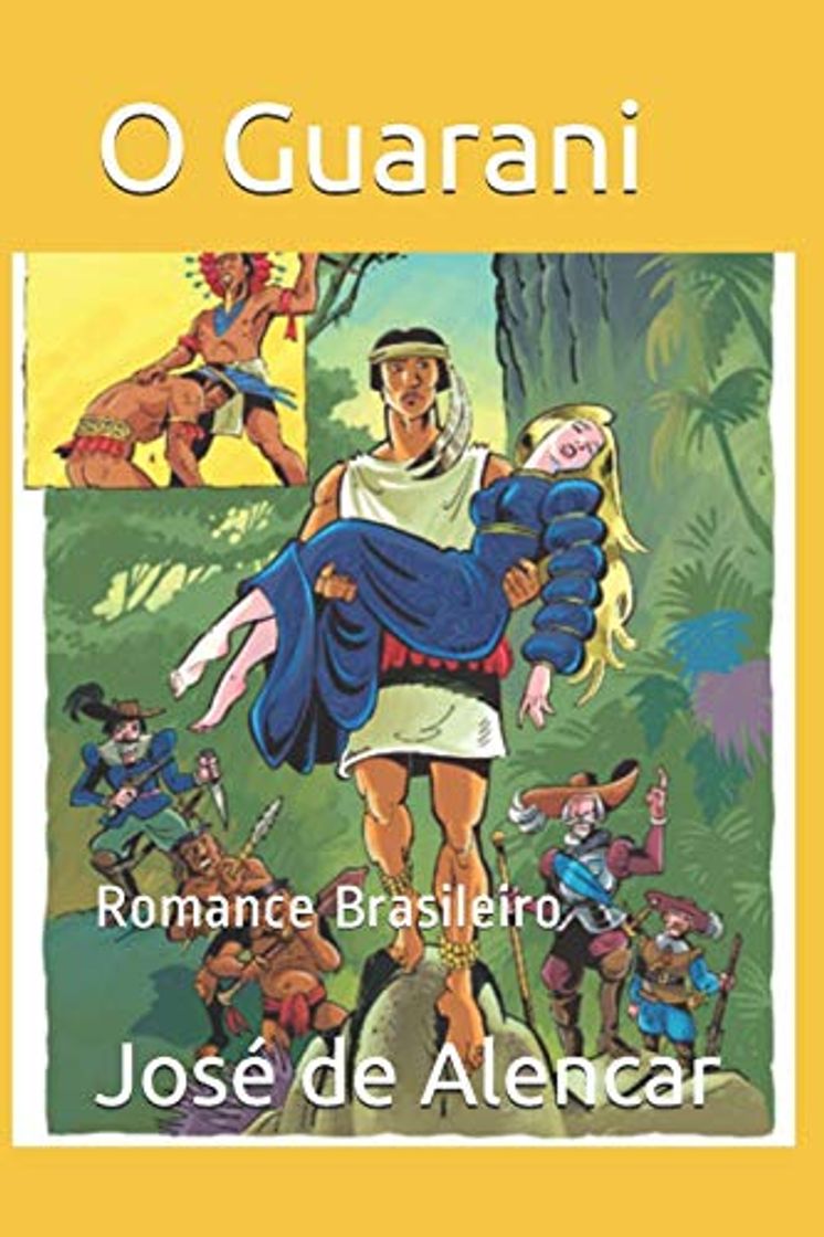 Libro O Guarani: Romance Brasileiro