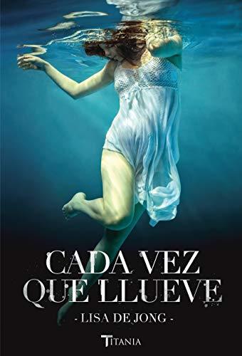 Libro Cada vez que llueve (Titania fresh)