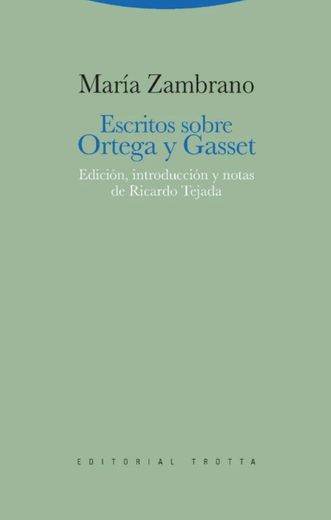 Escritos sobre Ortega y Gasset