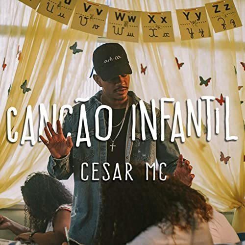Cesar MC - Canção Infantil pt. Cristal (VideoClipe Oficial