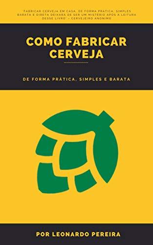 Libro Como fabricar cerveja da forma prática, simples e barata.: Cerveja em casa