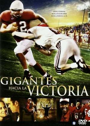 Película Gigantes hacia la victoria