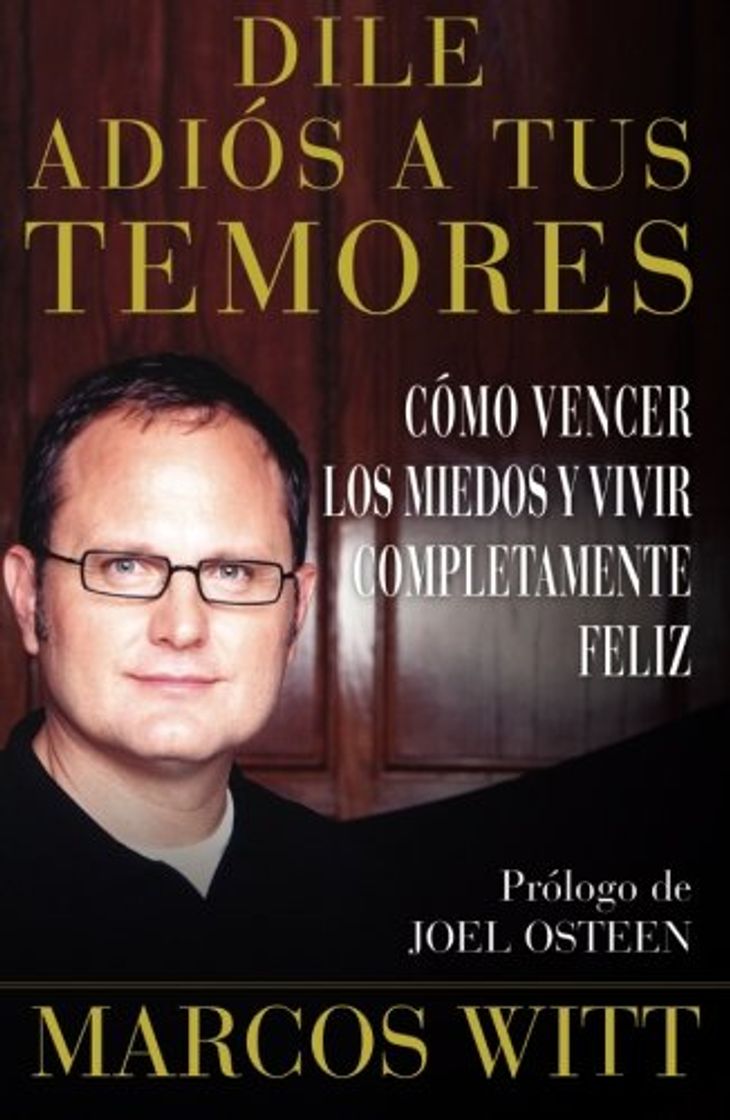 Libro Dile adiós a tus temores