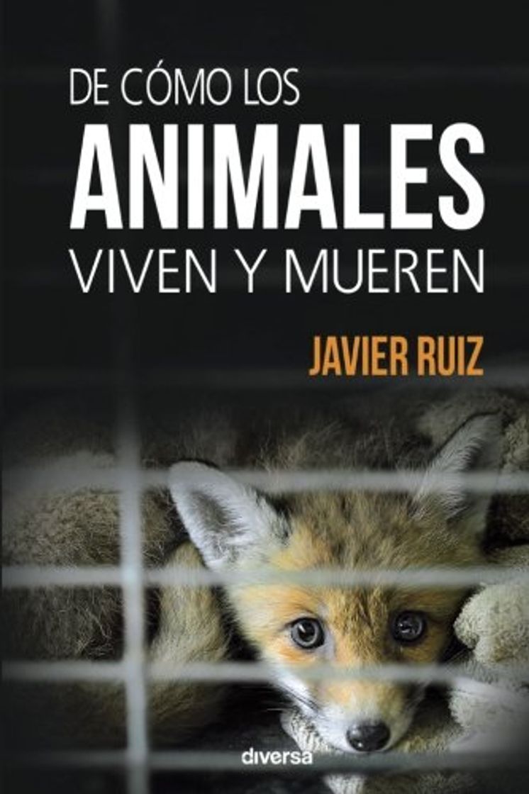 Libro De cómo los animales viven y mueren