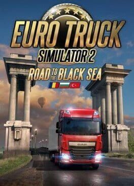 Euro Truck Simulator 2: Road to the Black Sea