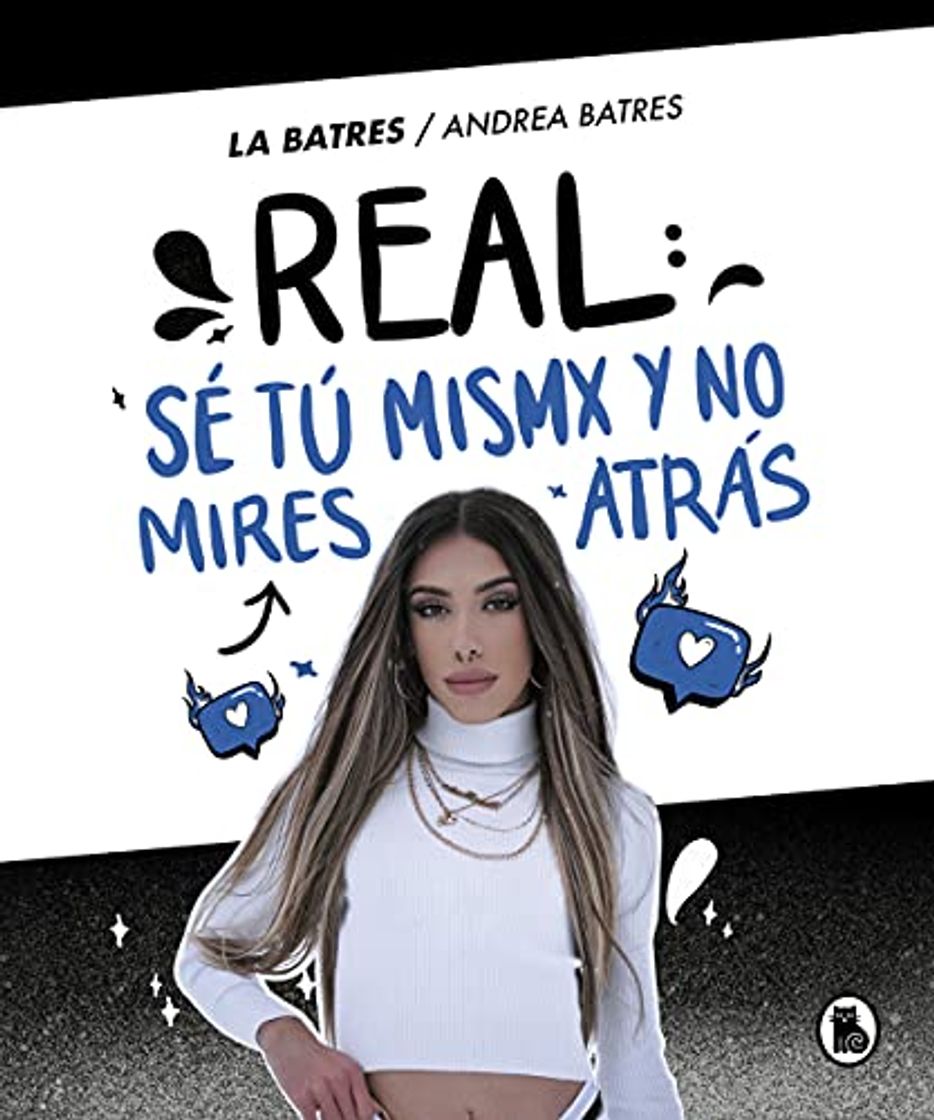 Libros Real: sé tú misma y no mires atrás