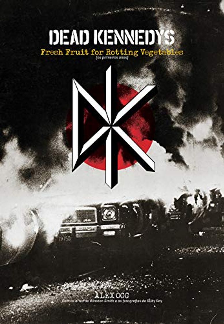 Libro Dead Kennedys: Fresh fruit for rotting vegetables: