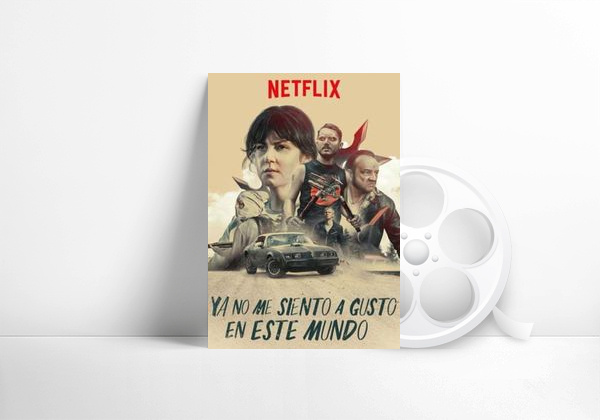 Movie Ya no me siento a gusto en este mundo