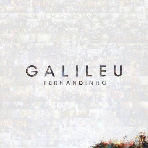 Canción Galileu (Fernandinho)