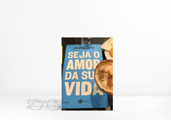 Book Seja o amor da sua vida