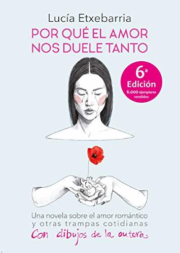 Libro Por que el amor nos duele tanto