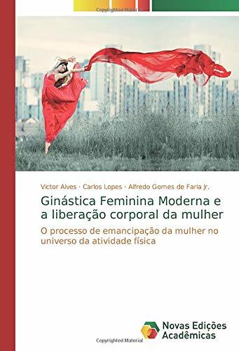 Libro Ginástica Feminina Moderna e a liberação corporal da mulher