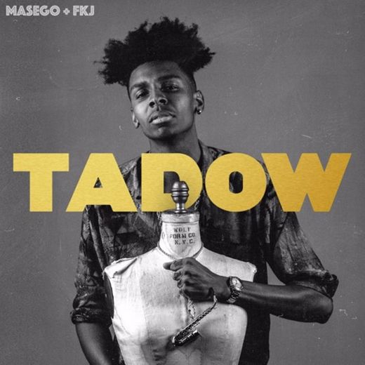 Tadow (feat. FKJ)