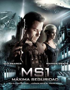 Película MS1: Máxima seguridad