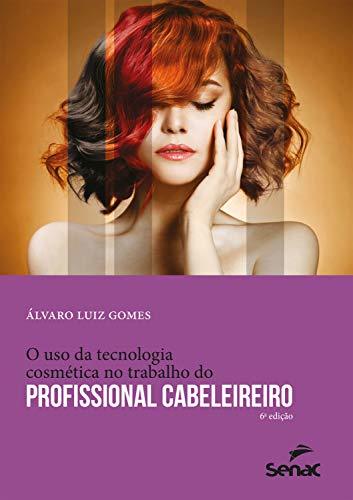 Book O uso da tecnologia cosmética no trabalho do profissional cabeleireiro