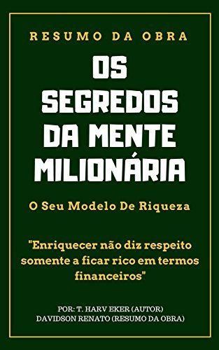 RESUMO - Os Segredos Da Mente Milionária: O Seu Modelo De Riqueza