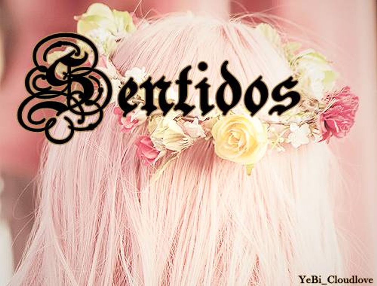 Fashion Sentidos - História escrita por YeBi_Cloudlove