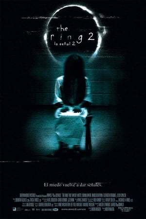 Movie The Ring 2 (La señal 2)