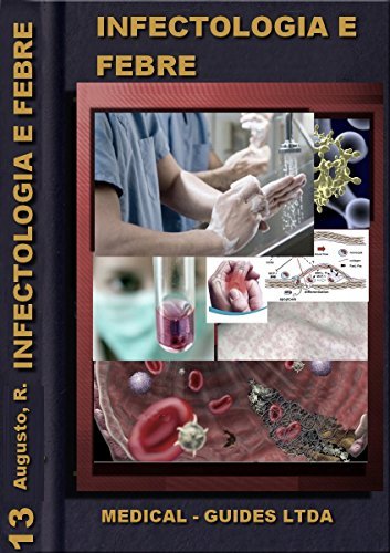 Libro Infectologia Básica: manual das doenças infecto contagiosas: Modulo febre, inflamação e infecção