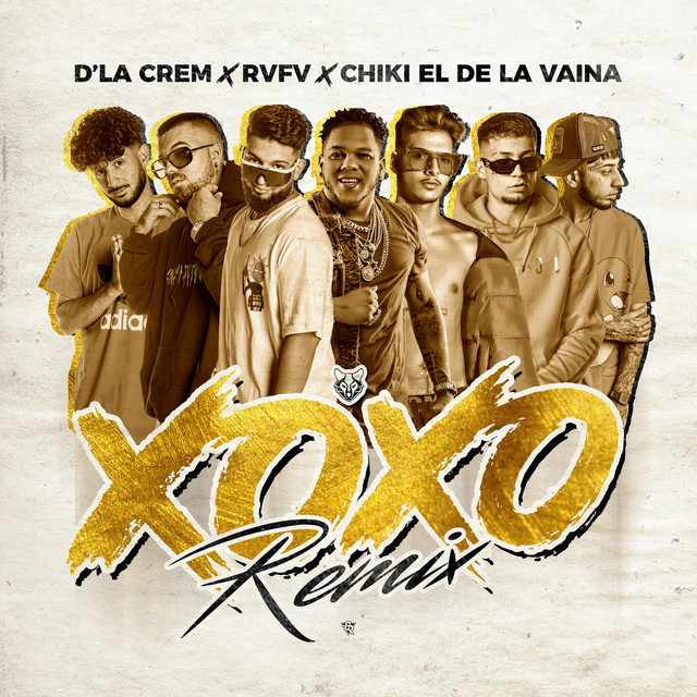 Canción X.O.X.O. (feat. Rvfv & Chiki El De La Vaina) - Remix