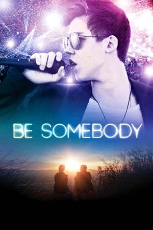 Película Be Somebody