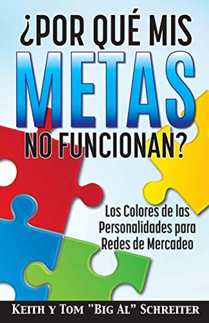 Libro ¿Por Qué Mis Metas No Funcionan?: Los Colores de las Personalidades para Redes de Mercadeo