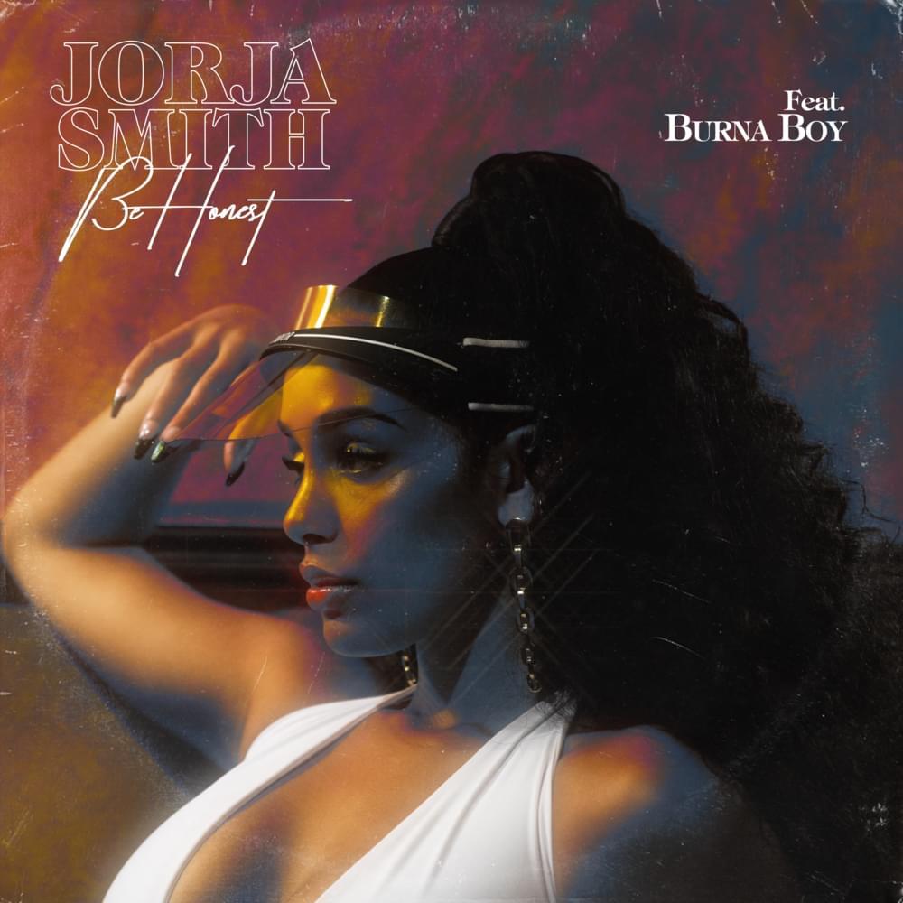 Music Be honest - jorja Smith 