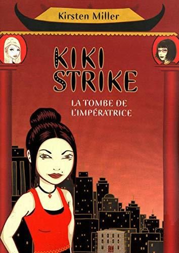 Kiki strike - tome 2 la tombe de l'imperatrice - vol02