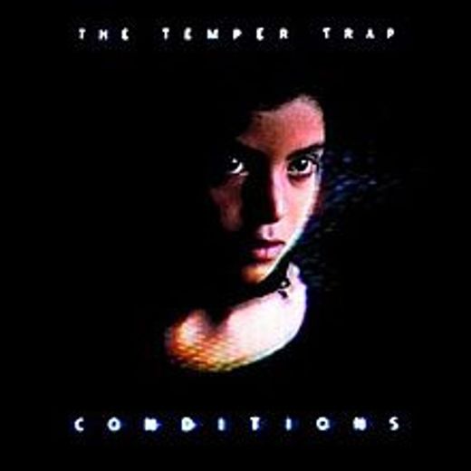 The Temper Trap- Love Lost
