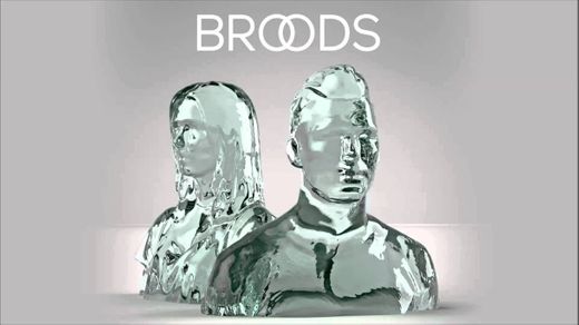 Broods- Taking You There