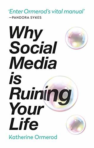 Libro Why Social Media is Ruining Your Life