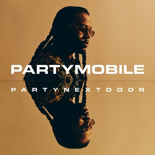 Social PARTYNEXTDOOR- Partymobile
